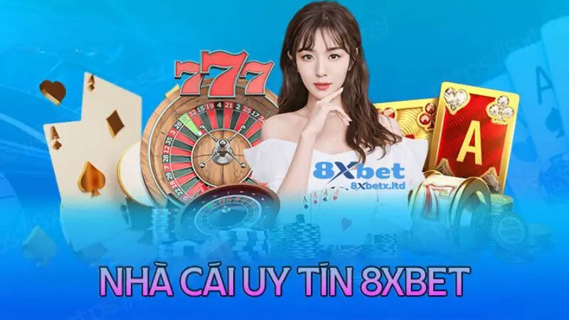 Nhà Cái uy tín 8xbet hàng đầu Châu Á